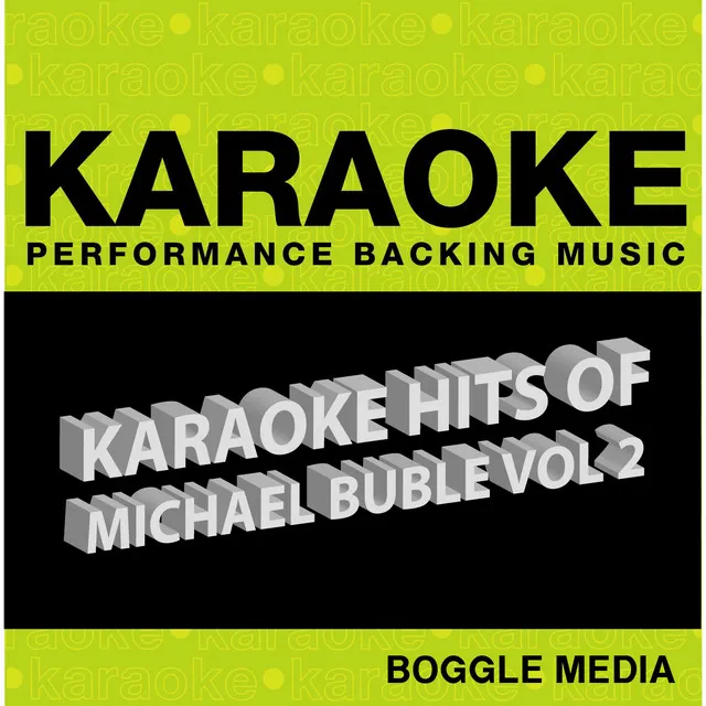 Sway (Karaoke Version) [Originally Performed By Michael Buble]