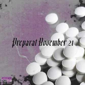 Preparat November 21 (prod. by houstonwegotproblems) by FrazyBaby