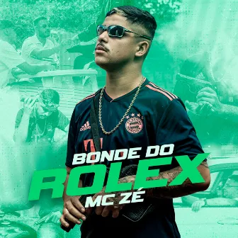 Bonde do Rolex by MC Zé