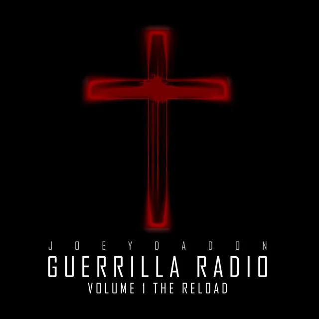 Guerilla Radio, Vol. 1 The Reload