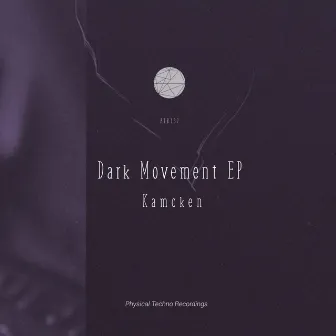 Dark Movement EP by Kamcken