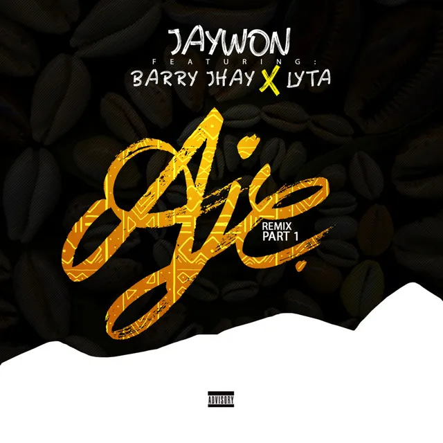 Aje (feat. Barry Jhay and Lyta) - Remix Part 1