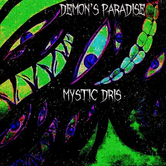 Demon's Paradise by Mystic Dris