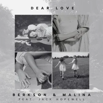 Dear Love by Berkson and Malina