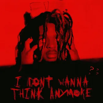 I dont wanna think anymore by ZOMEO