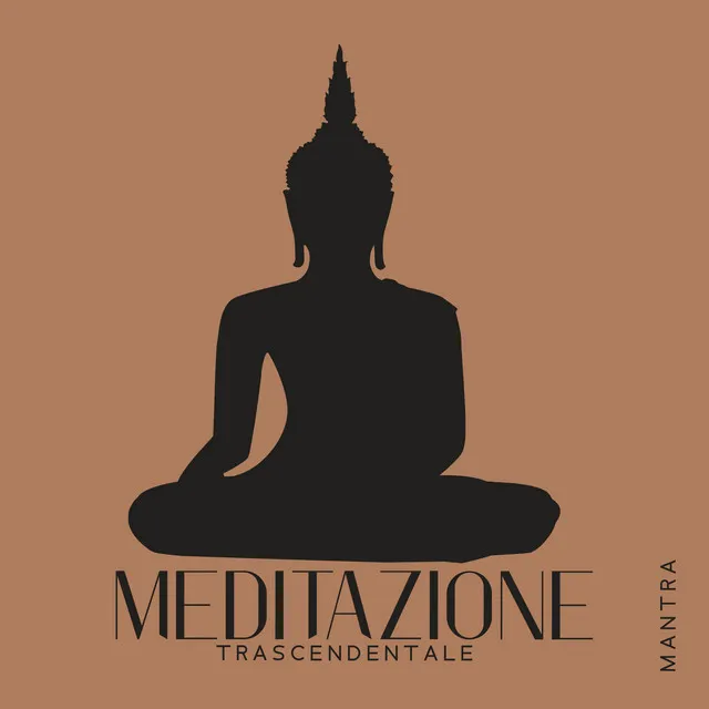 Meditazione trascendentale (Mantra buddista, Musica per yoga, Anti ansia)