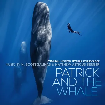 Patrick and the Whale (Original Soundtrack) by Unknown Artist