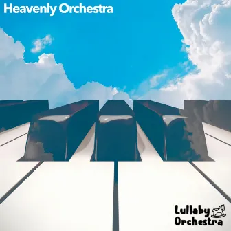 Heavenly Orchestra by Lullaby Orchestra