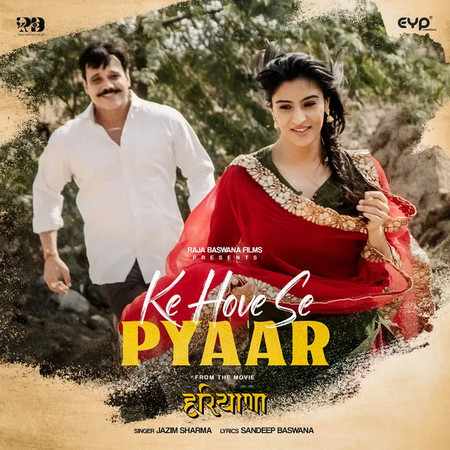 Ke Hove Se Pyaar - From "Haryana"