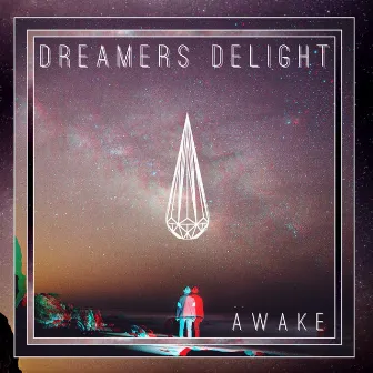 Awake by Dreamers Delight