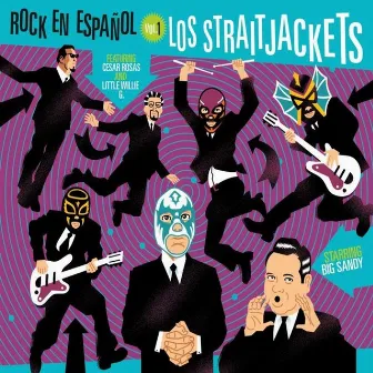 Rock en Espanol, Vol. 1 by Los Straitjackets