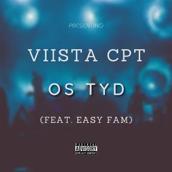 Os Tyd (Feat. Easy Fam) by Viista CPT