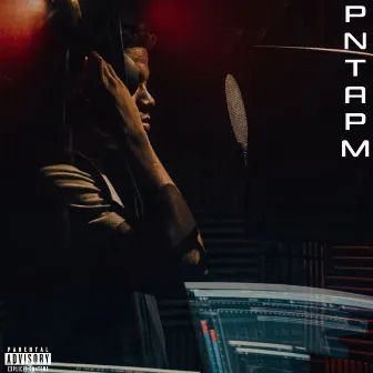 PNTAPM by Black P