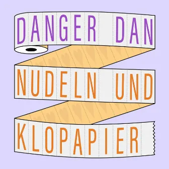 Nudeln und Klopapier by Danger Dan