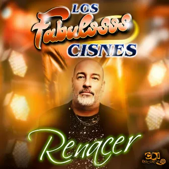 Renacer by LOS FABULOSOS CISNES