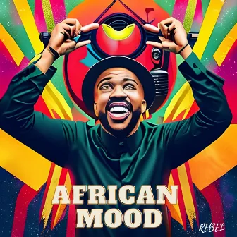 African Mood by Rebel