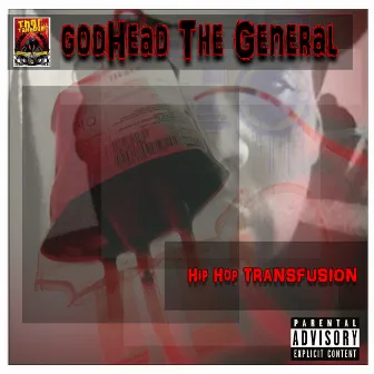 Hip Hop Transfusion by godHead The General