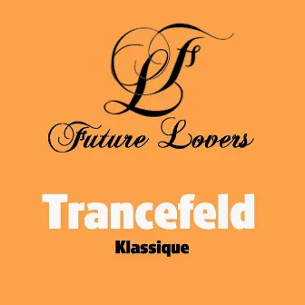 Klassique by Trancefeld