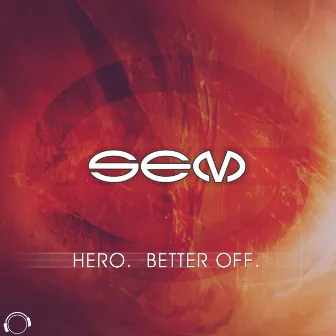 Hero / Better Off by sem