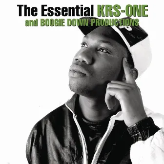 The Essential Boogie Down Productions / KRS-One by Boogie Down Productions