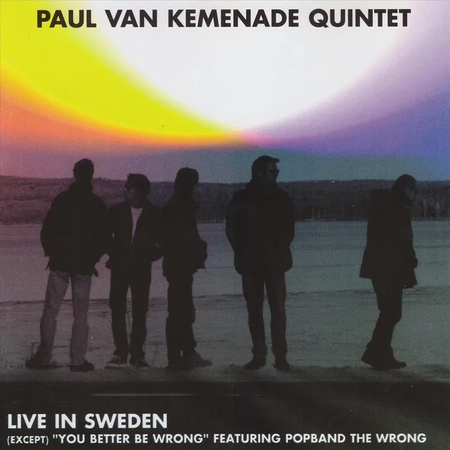 Paul Van Kemenade Quintet: Live in Sweden