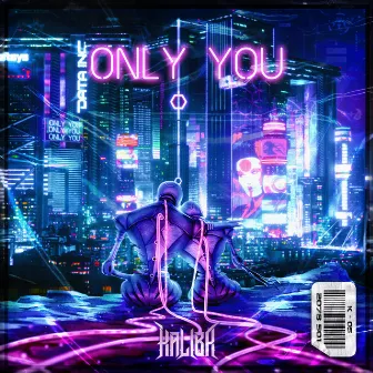 Only You by KALIBR