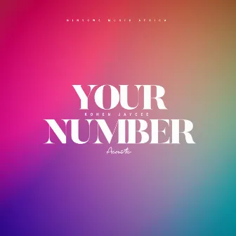 Your Number (Acoustic) by Kohen Jaycee