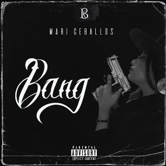 Bang by Mari Ceballos