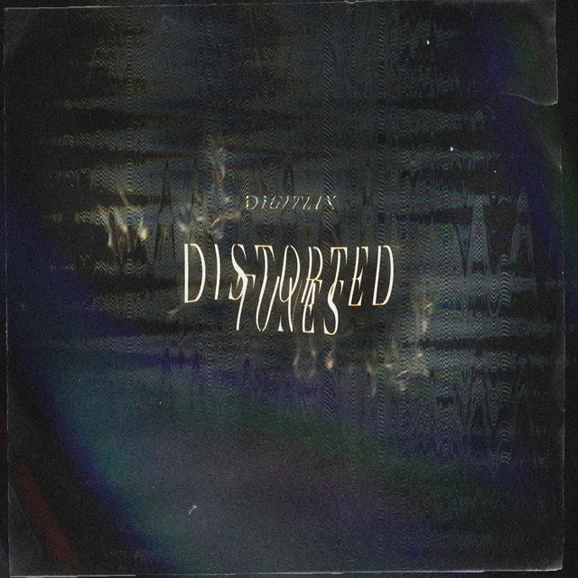 DISTORTED TUNES