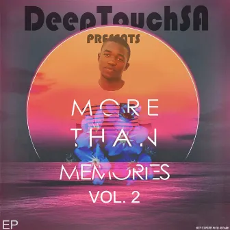 More Than Memories, Vol.2 by DeepTouchSA