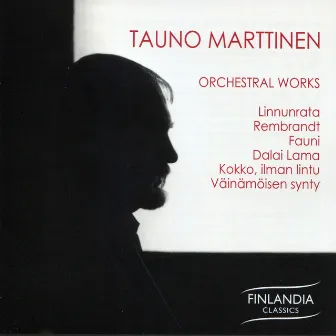 Tauno Marttinen: Orchestral Works by Tauno Marttinen