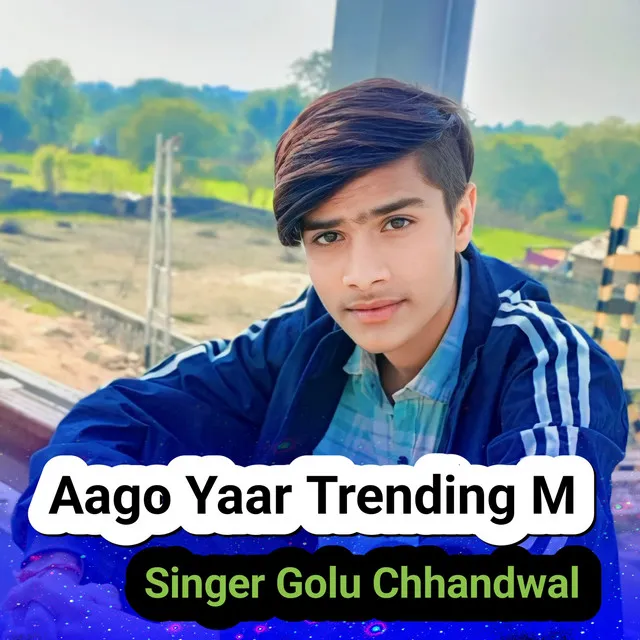 Aago Yaar Trending M