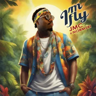 I'm Fly by JMC Skyred