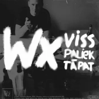 Viss paliek tāpat by WX