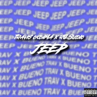 Jeep by Travi$ Okonma