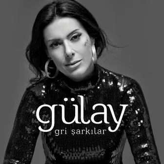 Gri Şarkılar by Gülay