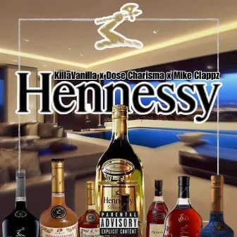 Hennessy by Killa Vanilla