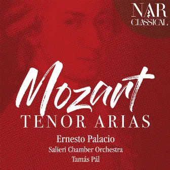 Mozart: Tenor Arias by Ernesto Palacio