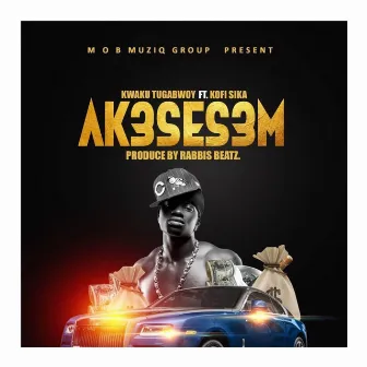 Ak3Ses3M by Kwaku Tugabwoy