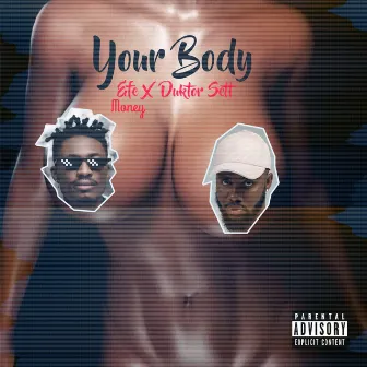 Your Body by Efe Money