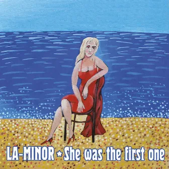 She Was the First One by La Minor