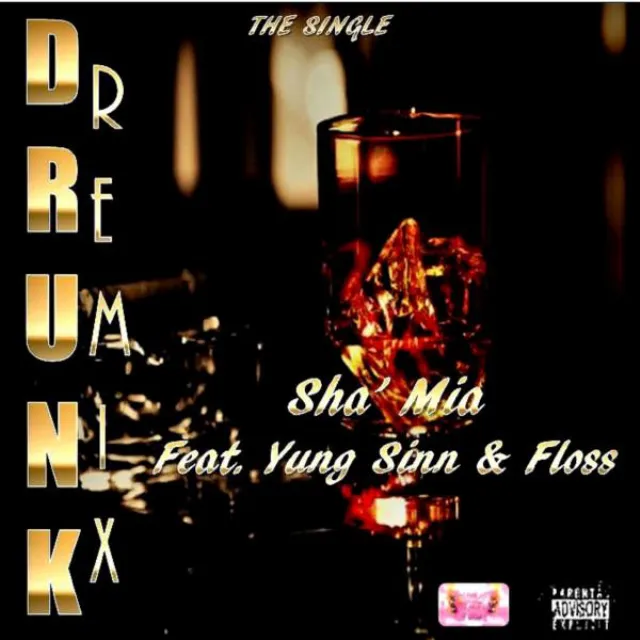 Drunk Remix (feat. Yung Sinn)