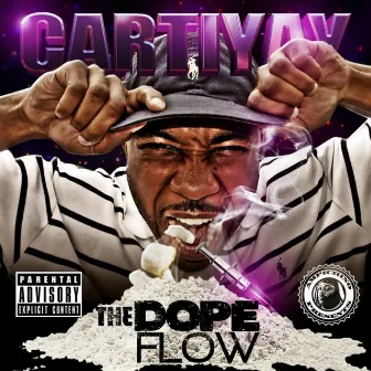 The Dope Flow by Cartiyay