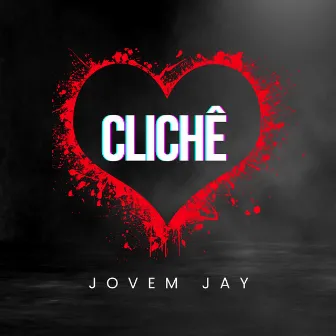 Clichê by Jovem Jay