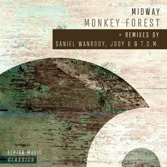 Monkey Forest (Remixes) by Midway