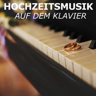 Hochzeitsmusik auf dem Klavier by Hochzeitslieder