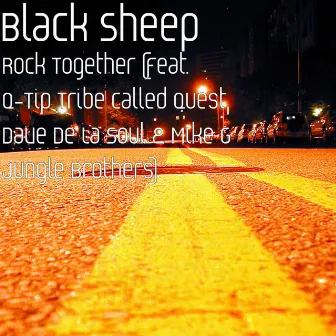 Rock Together (feat. Q-Tip, Dave & Mike G) by Black Sheep