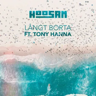 Långt borta by Hoosam