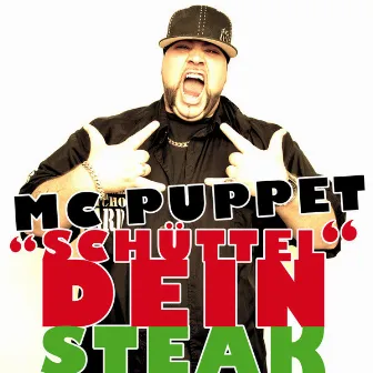 Schüttel Dein Steak by Mc Puppet