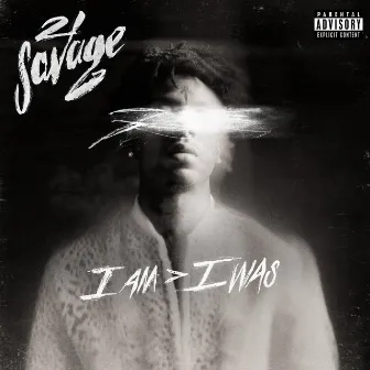 i am > i was (Deluxe) by 21 Savage